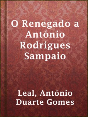 cover image of O Renegado a António Rodrigues Sampaio